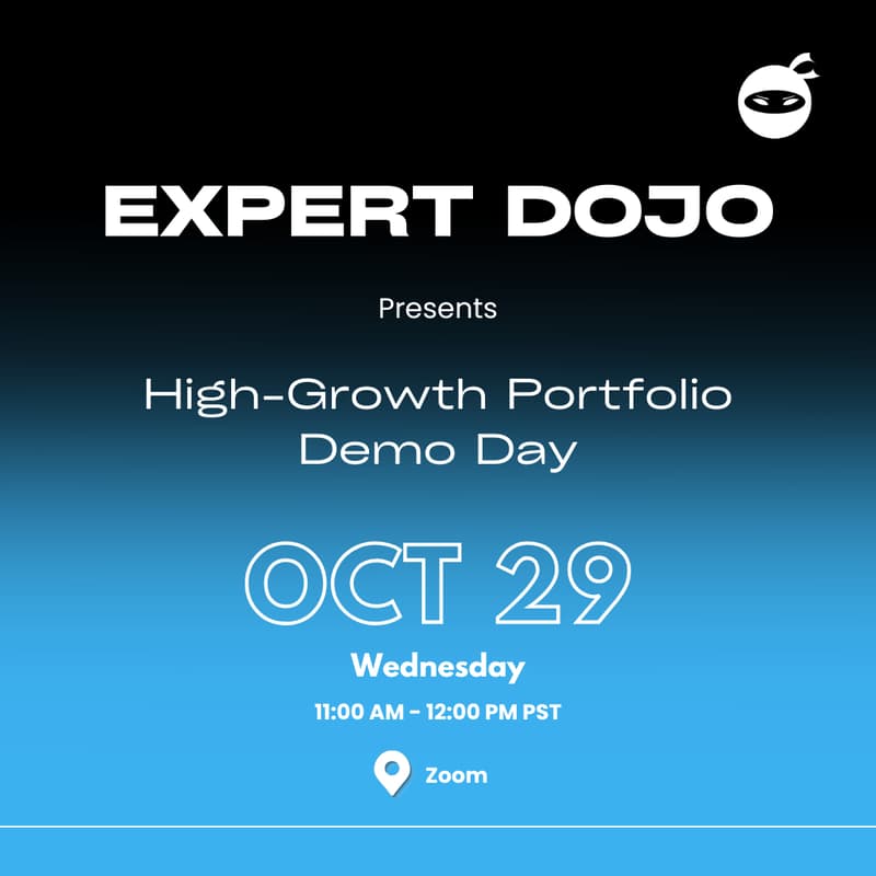 Cover Image for ๐ Expert DOJO Presents: High-Growth Portfolio Demo Day