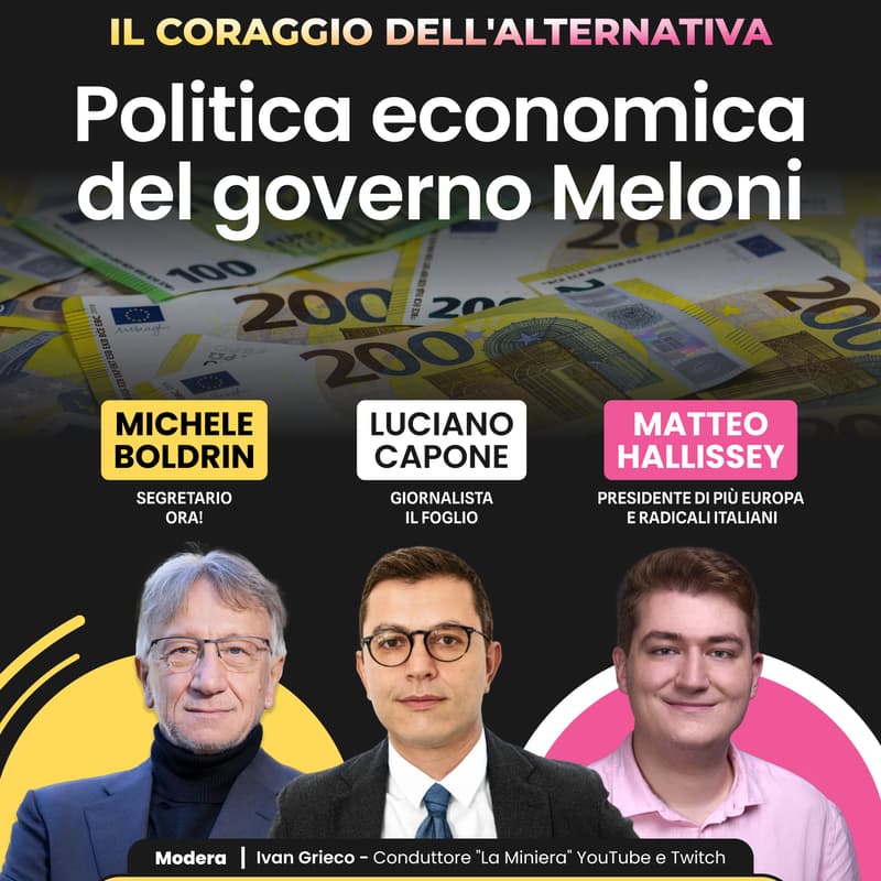 Cover Image for Il Coraggio dell'Alternativa - Politica economica del Governo Meloni
