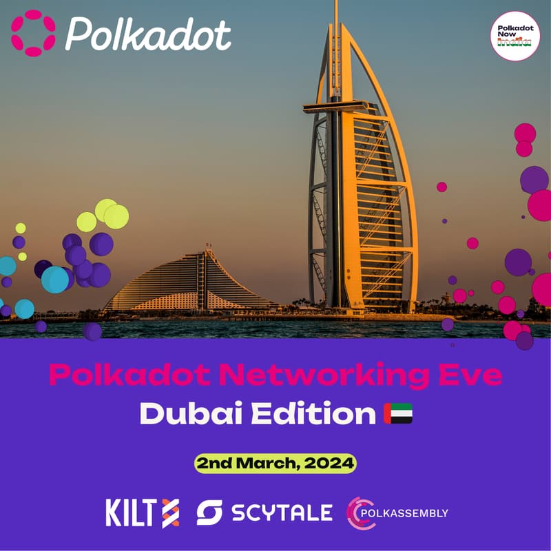 Cover Image for 🇦🇪 Polkadot Networking Eve : Dubai Edition 🇦🇪