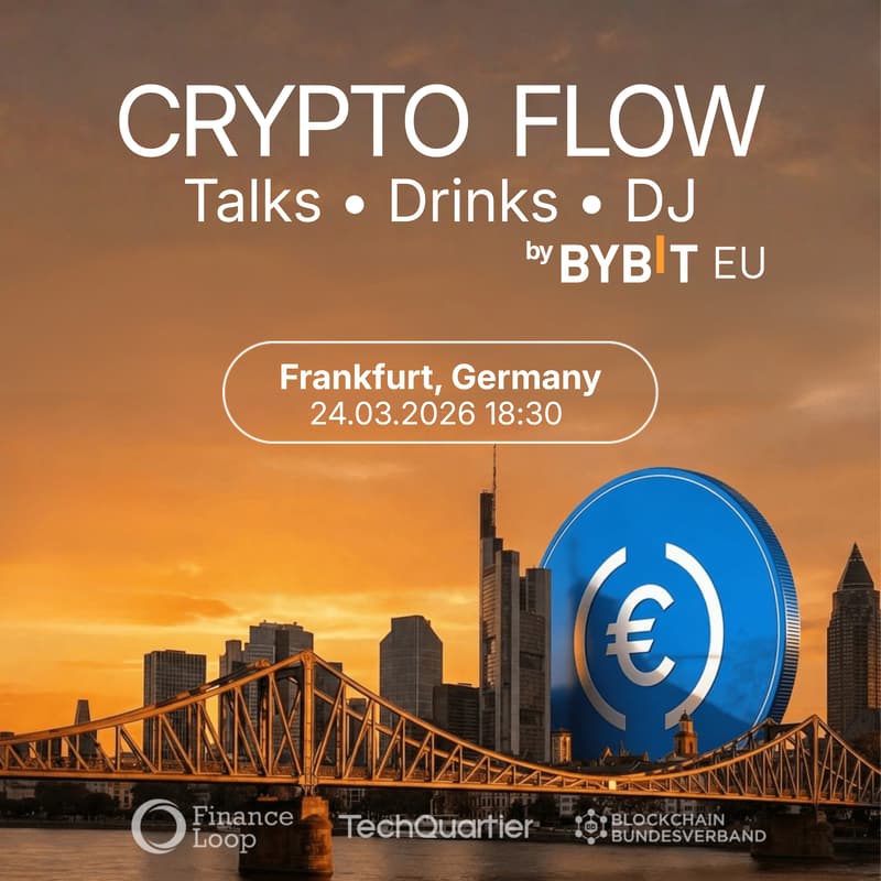 Cover Image for CRYPTO FLOW | Bybit EU x Circle Roadshow Frankfurt