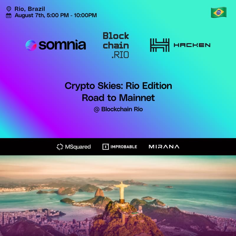 Cover Image for Somnia x Hacken -- Crypto Skies: Rio Edition 🇧🇷 ✨✨✨✨✨✨✨✨✨