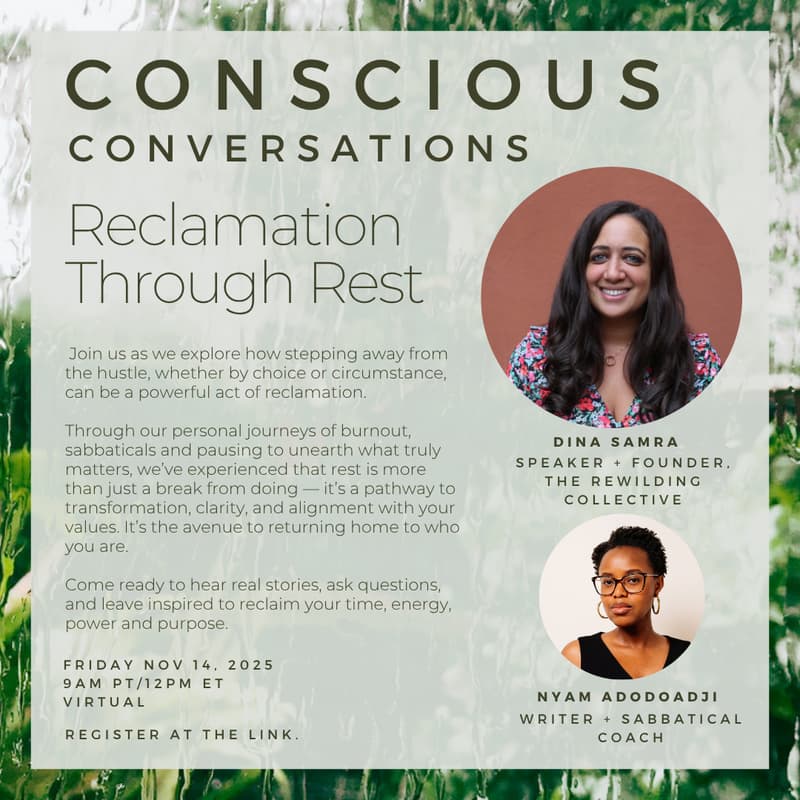 Cover Image for Conscious Conversations: Reclamation Through Rest