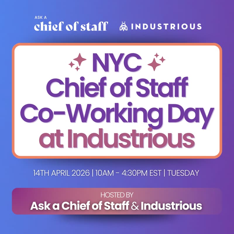Cover Image for Ask a Chief of Staff: NYC Co-Working Day at Industrious