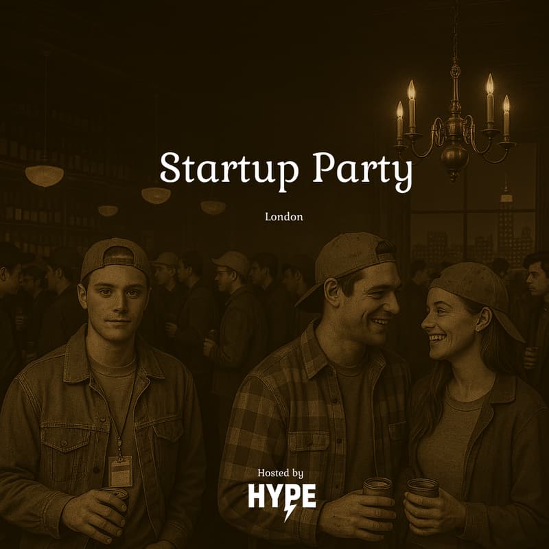 Cover Image for Startup Party London by HYPE