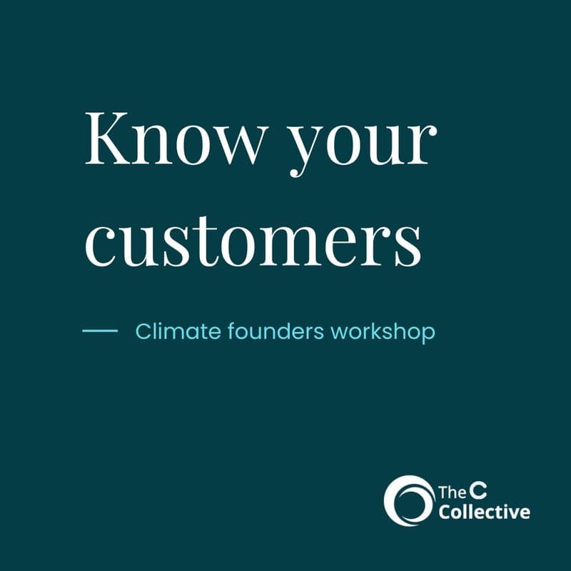 Cover Image for Know Your Customer to Scale Your Climate Tech (Partner Event)