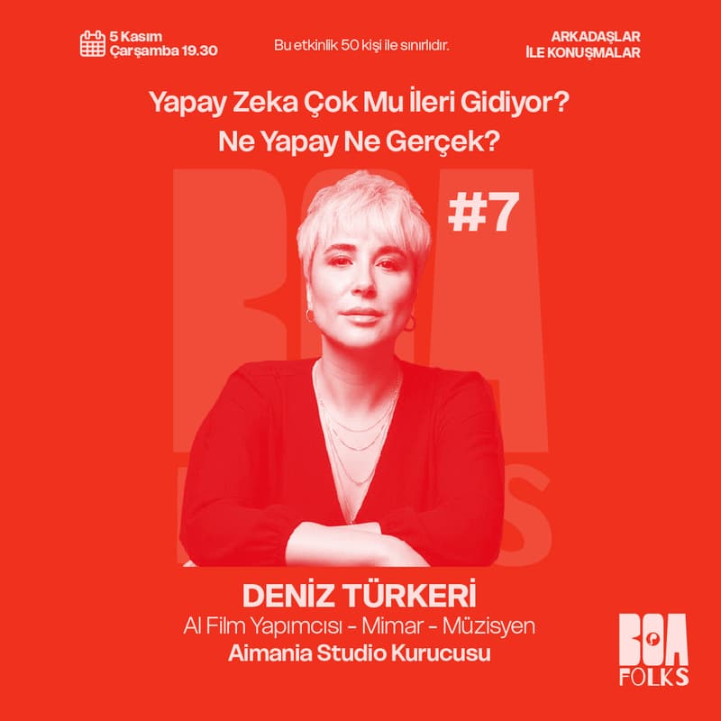 Cover Image for BoaFolks #7 — Deniz Türkeri ile Yapay Zeka Çok Mu İleri Gidiyor? Ne Yapay Ne Gerçek?
