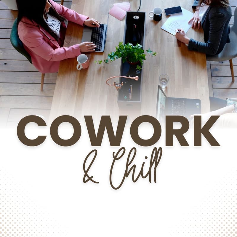 Cover Image for 💻 CoWork & Chill ☕