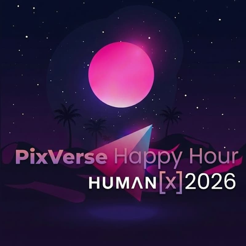 Cover Image for PixVerse Happy Hour at Human X