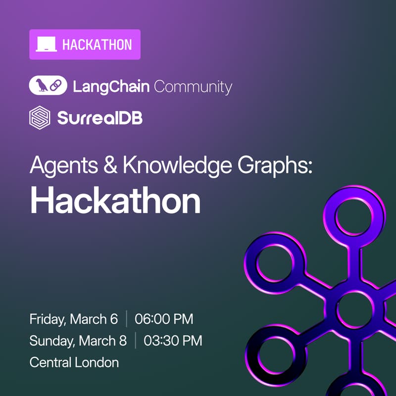 Cover Image for LONDON Hackathon: Agents & Knowledge Graphs (LangChain x SurrealDB)