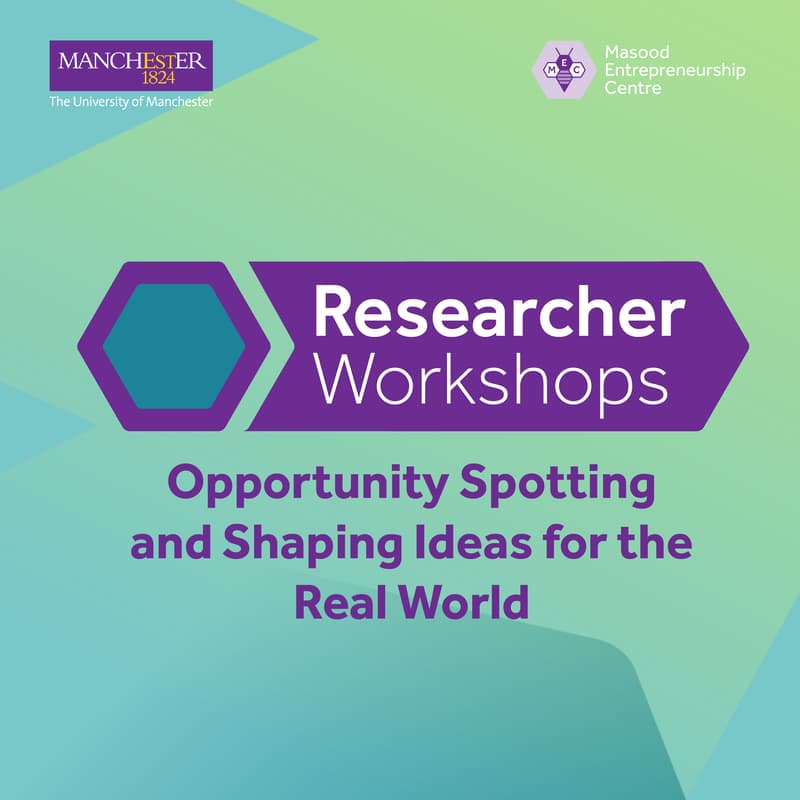 Cover Image for Researcher Workshops: Opportunity Spotting and Shaping Ideas for the Real World