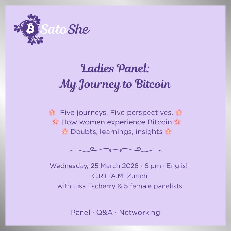 Cover Image for SatoShe Session – Ladies Panel: My Journey to Bitcoin (EN, Zurich)