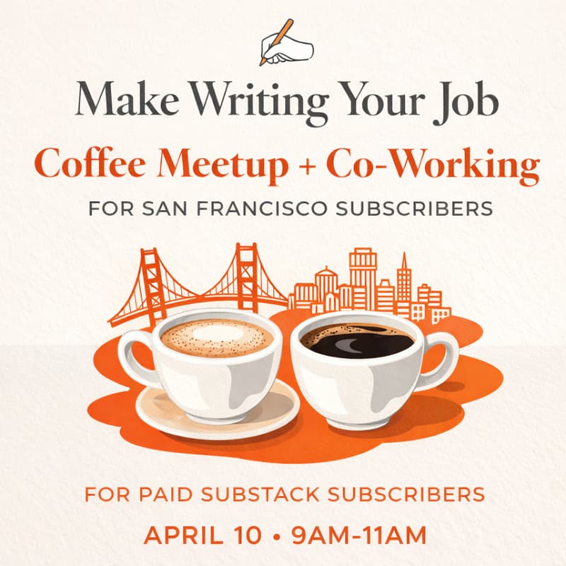Cover Image for Co-Working & Coffee Meetup for ✍️ Make Writing Your Job in San Francisco