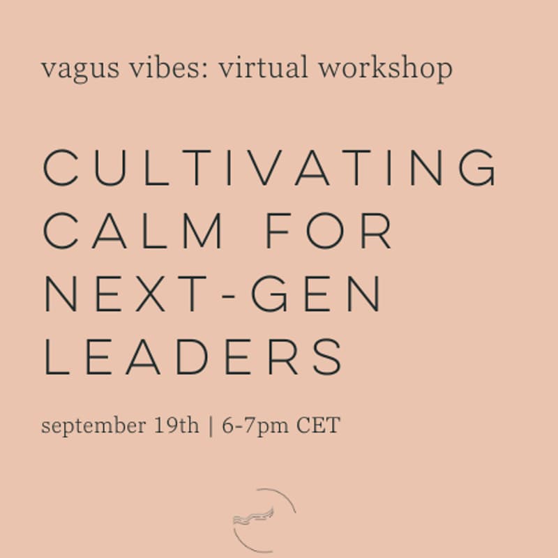 Cover Image for Vagus Vibes: Cultivating Calm for Next-gen Women Leaders
