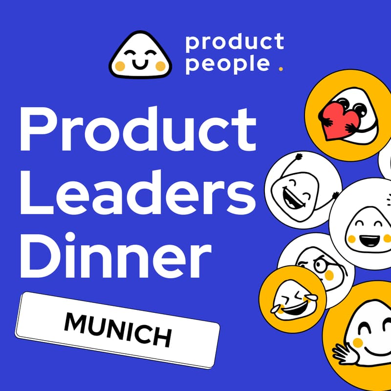 Cover Image for 🇩🇪 Munich Product Leaders Dinner | Product People