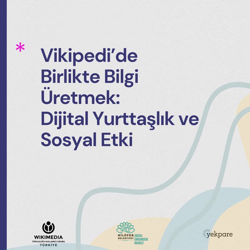 Cover Image for Vikipedi’de Birlikte Bilgi Üretmek: Dijital Yurttaşlık ve Sosyal Etki