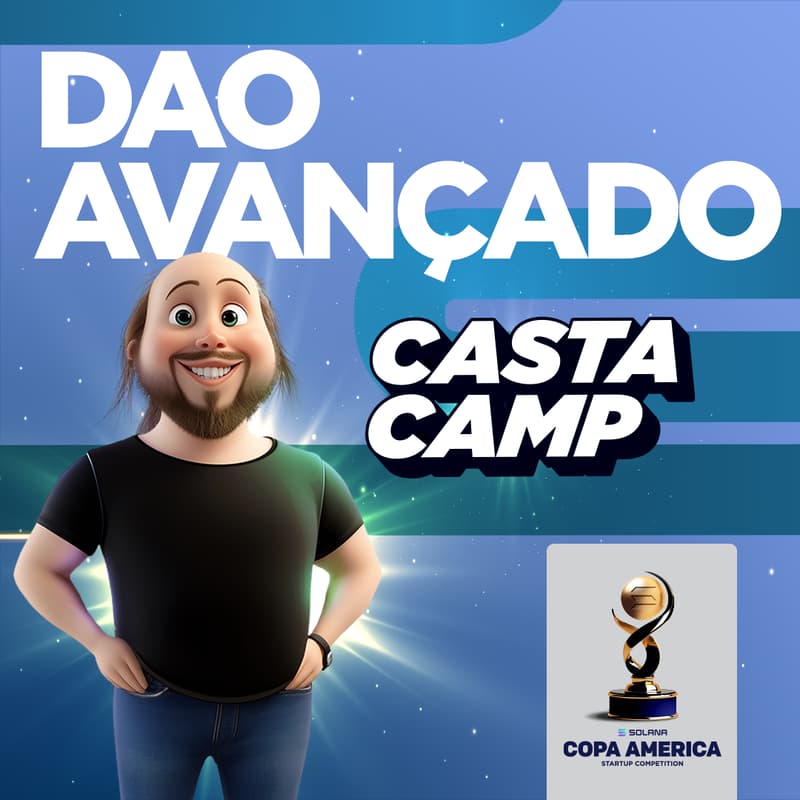 Cover Image for CastaCamp #7 - Bootcamp "DAOs AVANÇADO"
