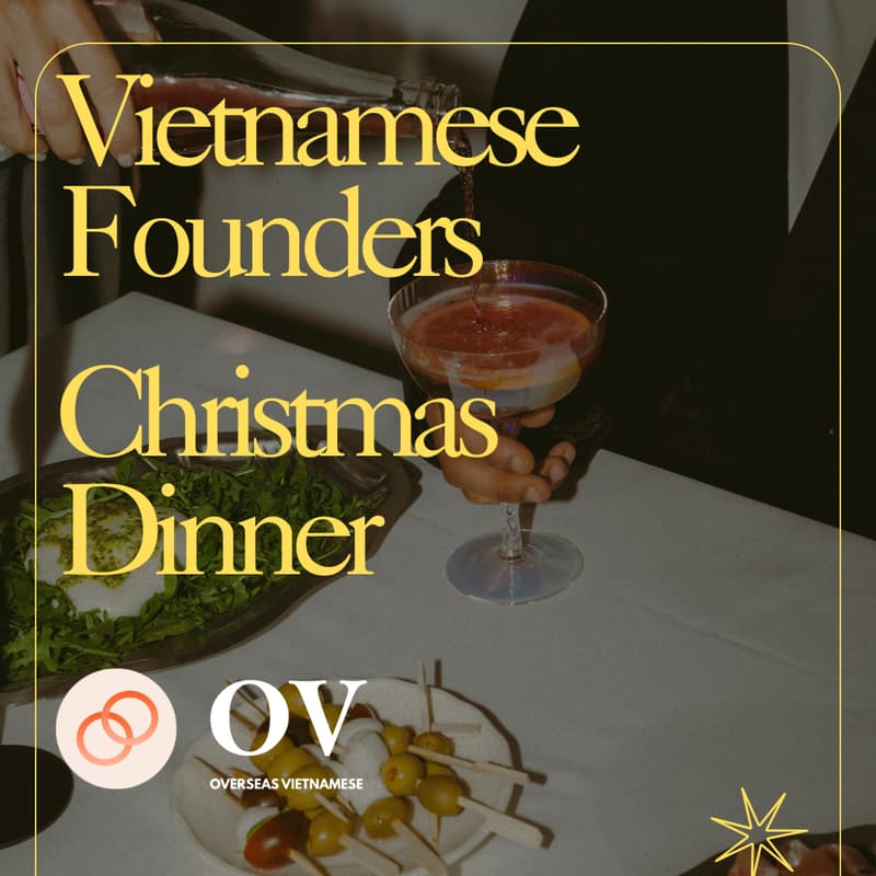 Cover Image for Venn x SF OV Holiday Dinner - Viet Founders