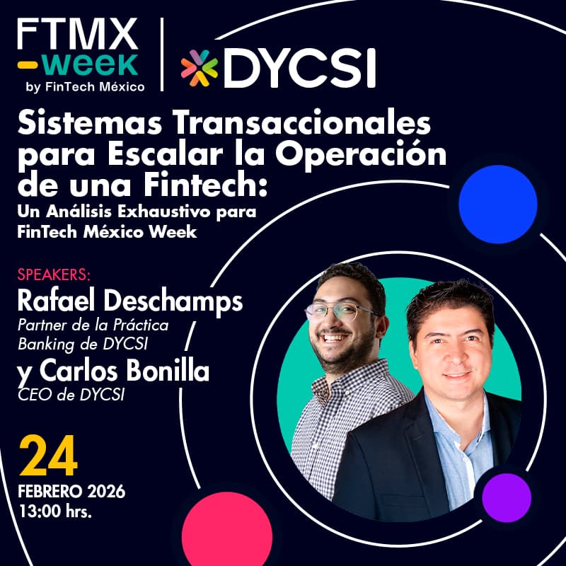 Cover Image for Sistemas Transaccionales para Escalar la Operación de una Fintech: Un Análisis Exhaustivo para FinTech México Week