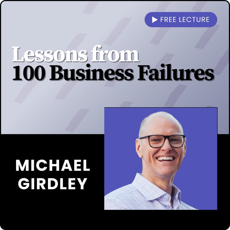 Cover Image for Lessons from 100 Business Failures, with Michael Girdley