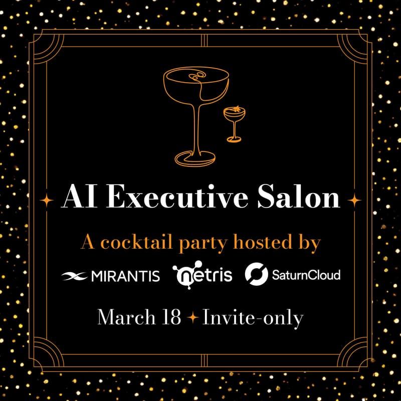 Cover Image for AI Executive Salon: A Cocktail Party Hosted by Mirantis, Netris & SaturnCloud