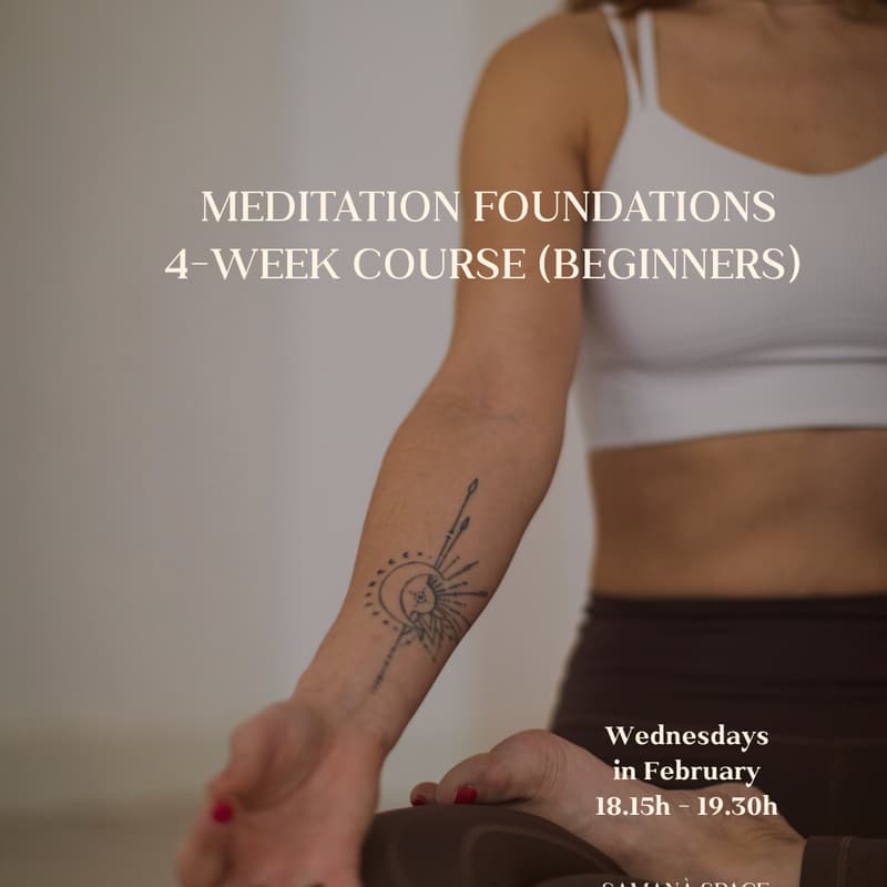 Cover Image for FOUNDATIONS OF MEDITATION — 4 Week Introduction Course