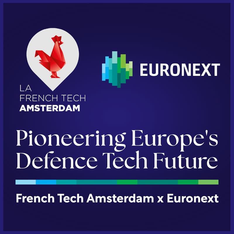 Cover Image for Pioneering Europe's Defence Tech Future - French Tech Amsterdam x Euronext