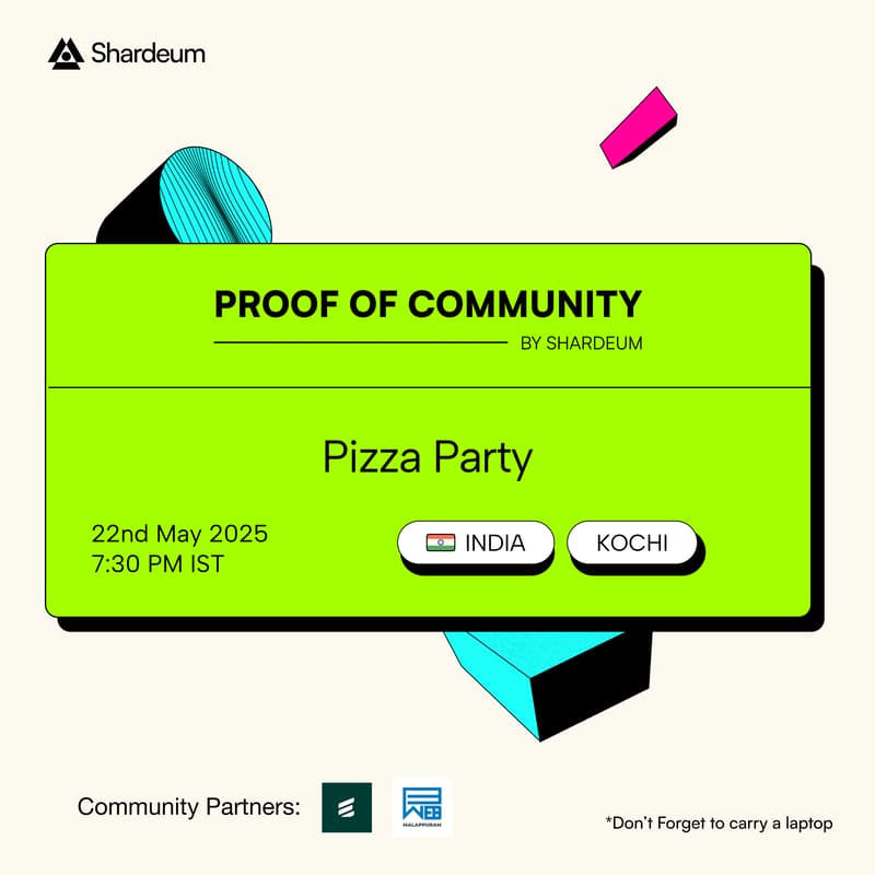 Cover Image for Proof of Pizza – Shardeum Edition , Kochi