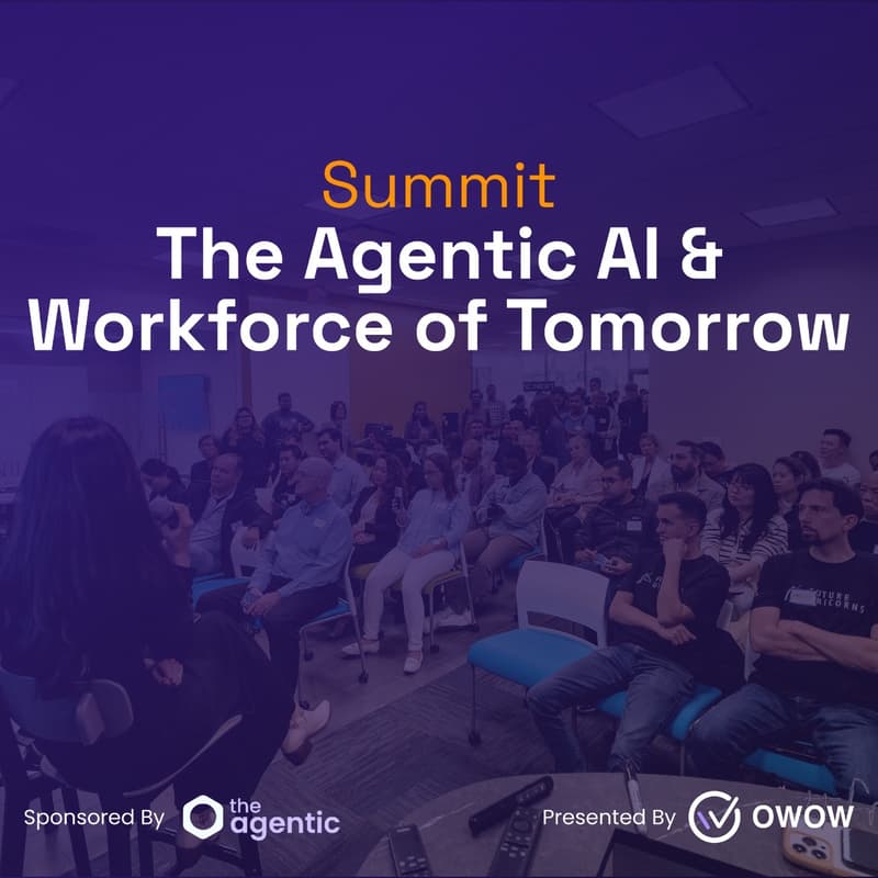 Cover Image for Summit: The Agentic AI & Workforce of Tomorrow