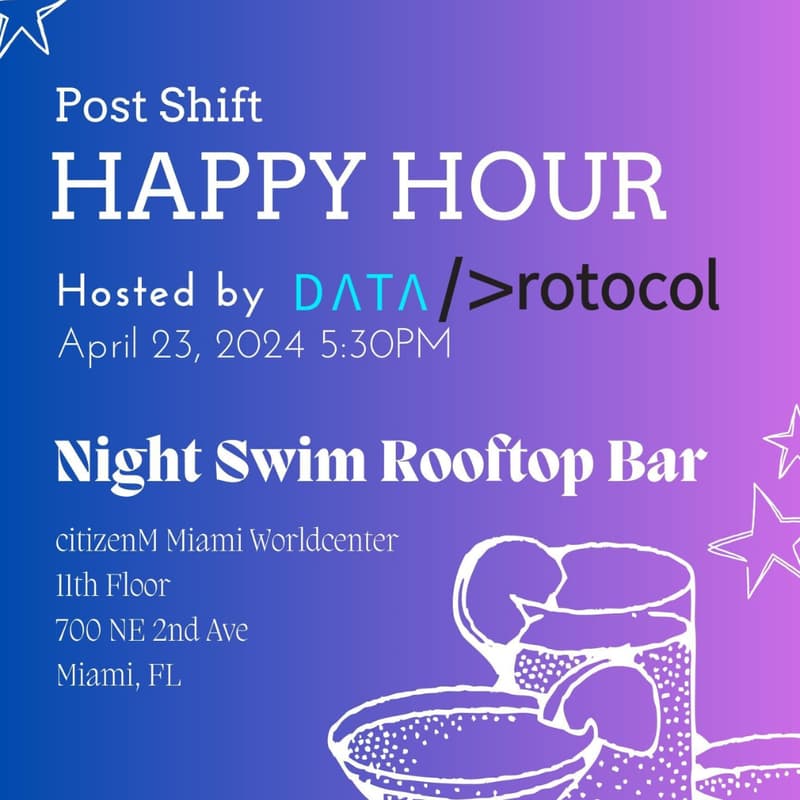 Cover Image for Happy Hour hosted by Data Protocol - Post Shift Miami