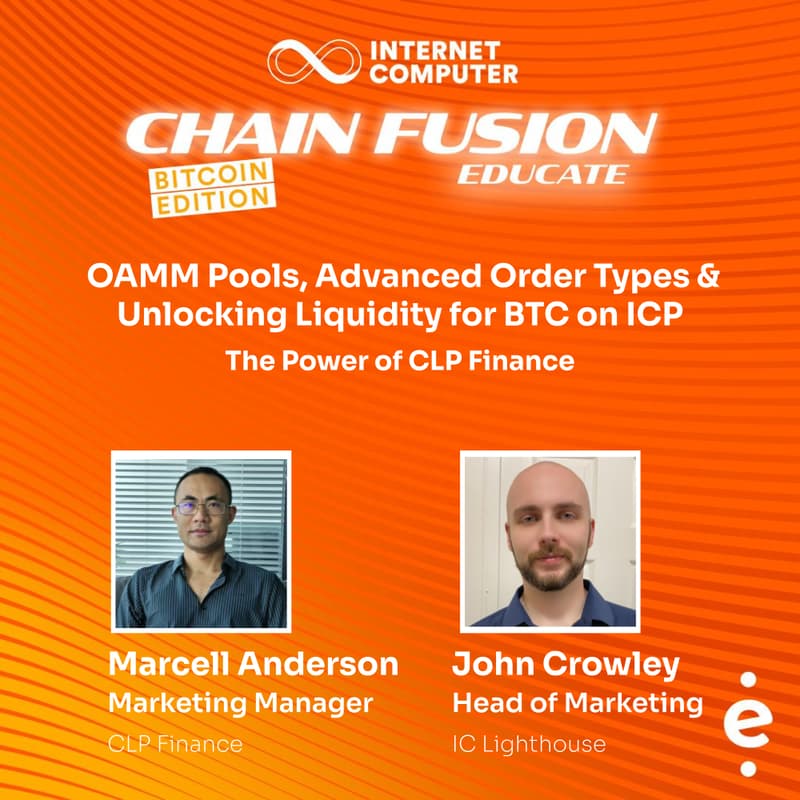 Cover Image for ICP Chain Fusion Educate - Bitcoin Edition: OAMM Pools & Advanced Order Types + Unlocking Liquidity for BTC on ICP: The Power of CLP Finance