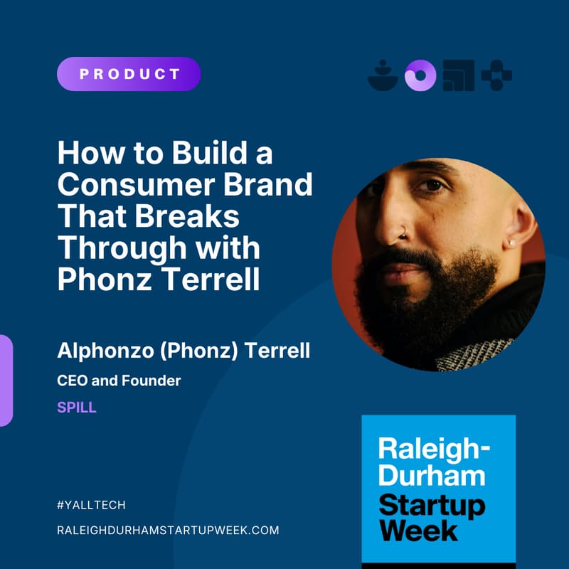 Cover Image for How to Build a Consumer Brand That Breaks Through with Phonz Terrell (former Twitter, HBO, Showtime turned SPILL Founder)