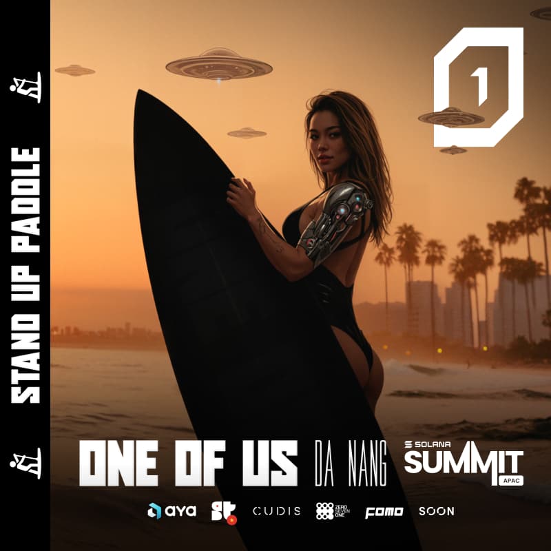 Cover Image for ONE OF US Stand Up Paddle & coffee // Aya, Superteam Vietnam, 071 Labs, Cudis, FOMO & SOON