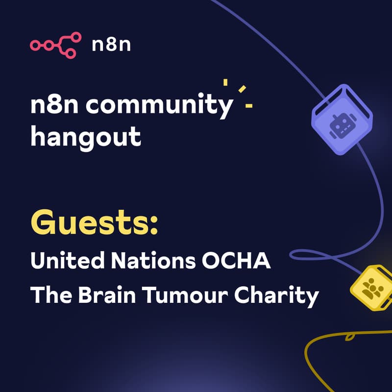 Cover Image for n8n Community Hangout: United Nations OCHA & The Brain Tumour Charity