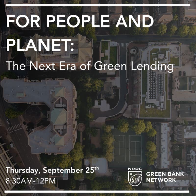 Cover Image for For People and Planet: The Next Era of Green Lending (Hybrid Event)