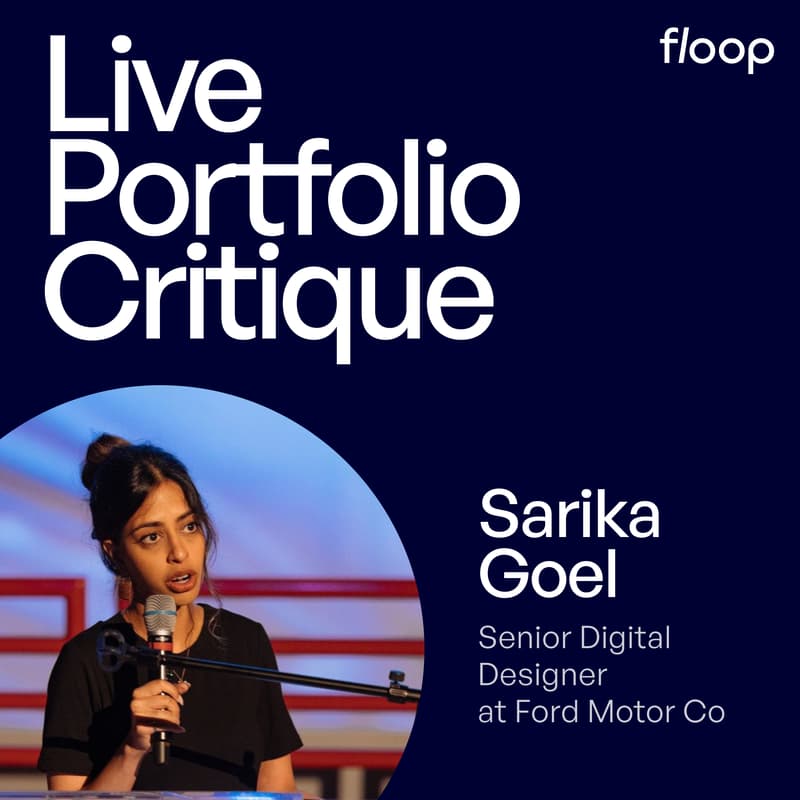 Cover Image for Live Portfolio Critique: Sarika Goel (Ford) x floop