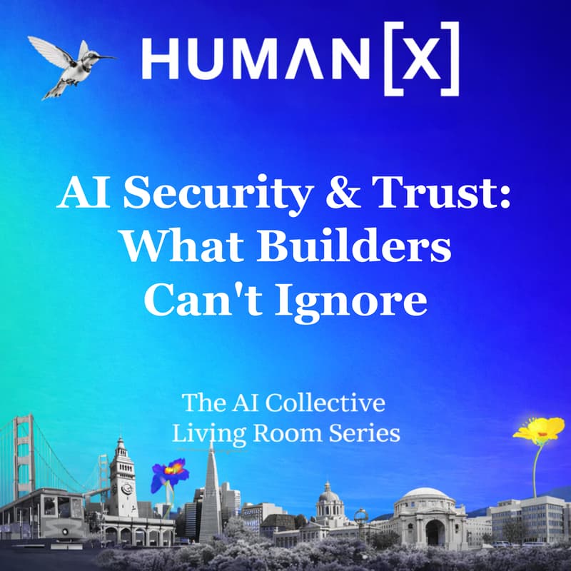 Cover Image for HumanX 2026 — The #1 AI Conference (AI Security & Trust: What Builders Can't Ignore)