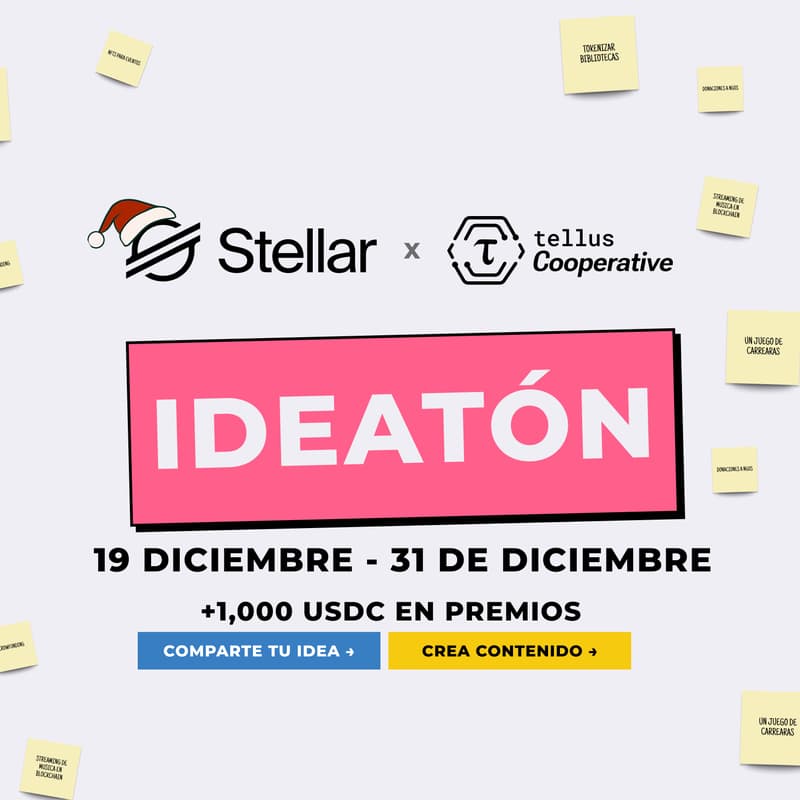 Cover Image for Ideatón Fin de Año — Powered by Stellar Chile