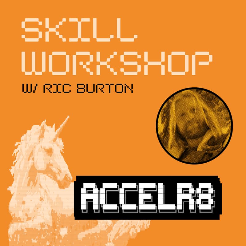Cover Image for ACCELR8 | SKILL WORKSHOP