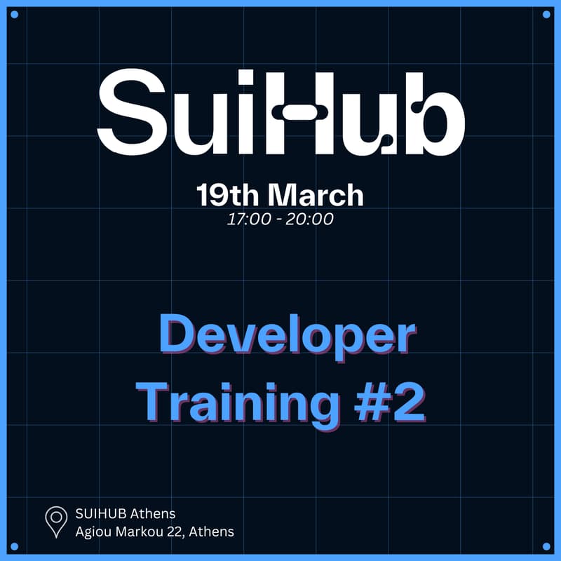 Cover Image for Developer Training @SuiHub Athens Day 2 (19th March 2026)