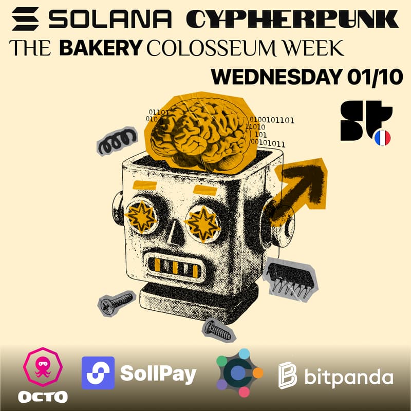 Cover Image for Solana Hackathon Cypherpunk, Colosseum Week à The Bakery - Wednesday 01/10