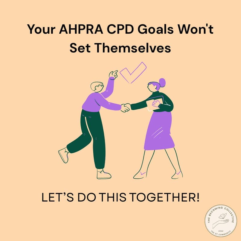 Cover Image for Your AHPRA CPD Goals Won't Set Themselves – OTs Let's Do This Together