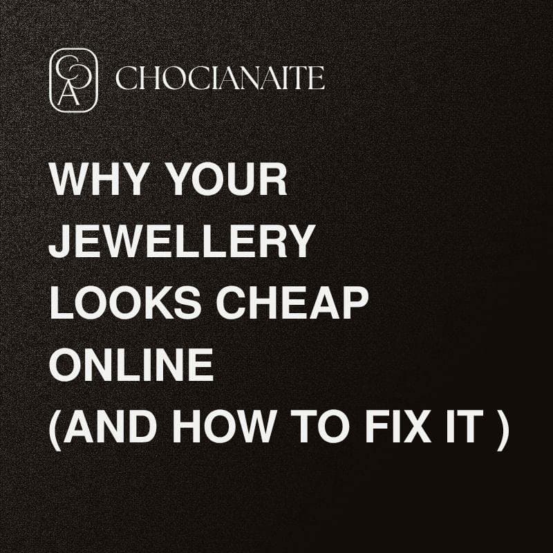 Cover Image for Why Your Jewellery Looks Cheap Online (And How To Fix It)