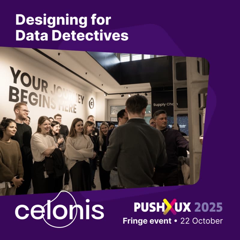 Cover Image for Designing for Data Detectives: Shaping B2B tools to solve process mysteries - PUSH UX fringe event