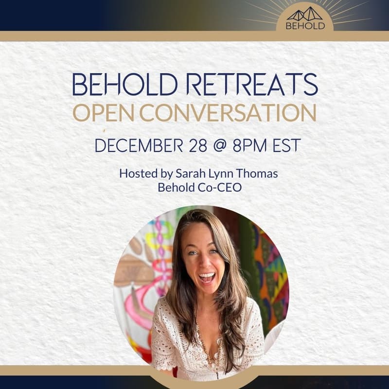 Cover Image for Behold Retreats Open Conversation