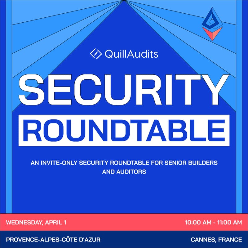 Cover Image for QuillAudits Security Roundtable - ETHCC Edition