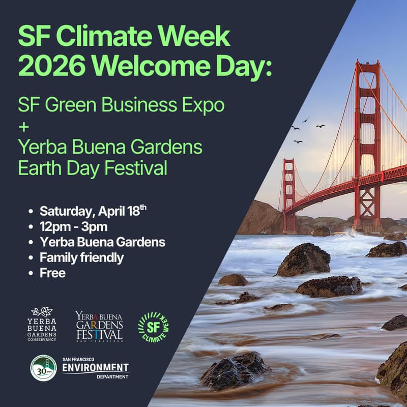 Cover Image for SF Climate Week 2026  Official Welcome Day: Business Expo & Yerba Buena Gardens Conservancy Earth Day Festival