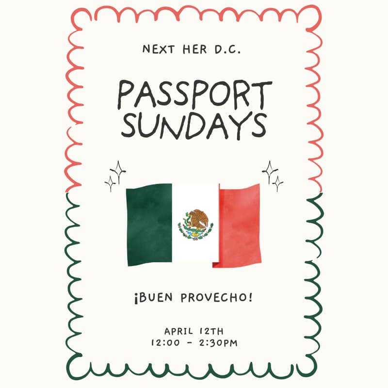 Cover Image for Next Her Passport Sundays: Mexico