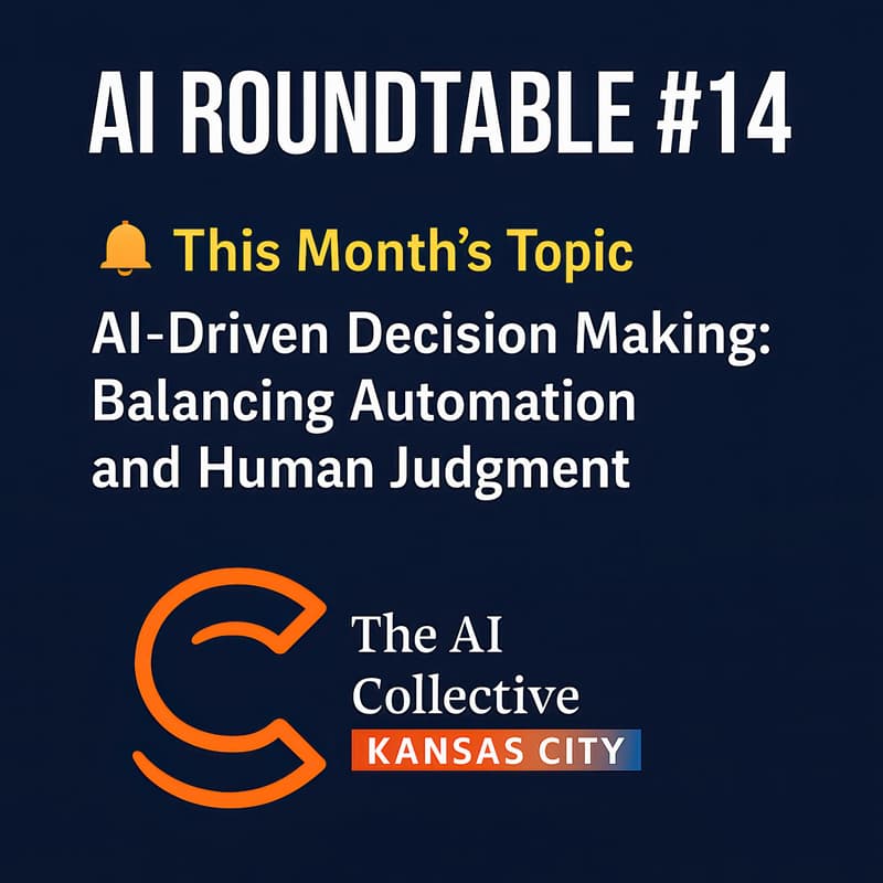 Cover Image for ๐ง The AI Collective KC | The AI Roundtable #14