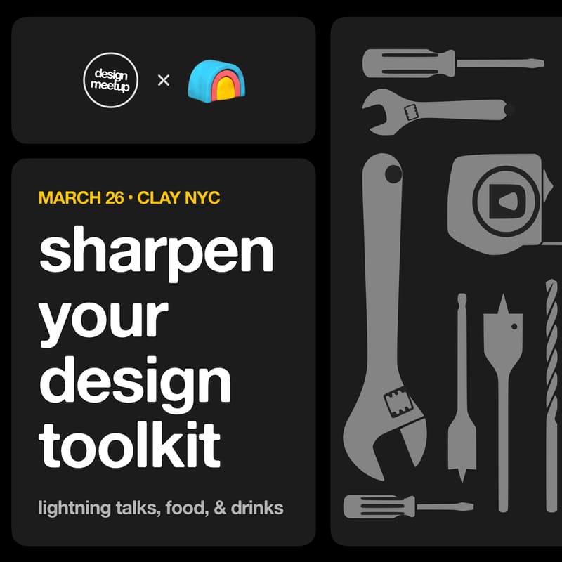 Cover Image for Design Meetup x Clay NYC: Sharpen Your Design Toolkit
