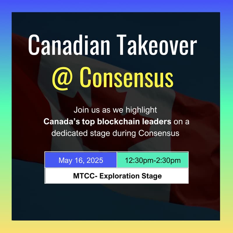 Cover Image for Canadian Takeover @ Consensus